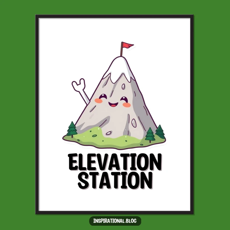 Funny Mountain View Poster: Wave Hello to Adventure, Inspiring Wall Art Funny Gift!