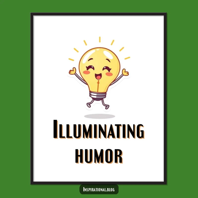 Funny Lightbulb Idea Poster: Dance with Brilliance, Inspiring Wall Art Funny Gift!