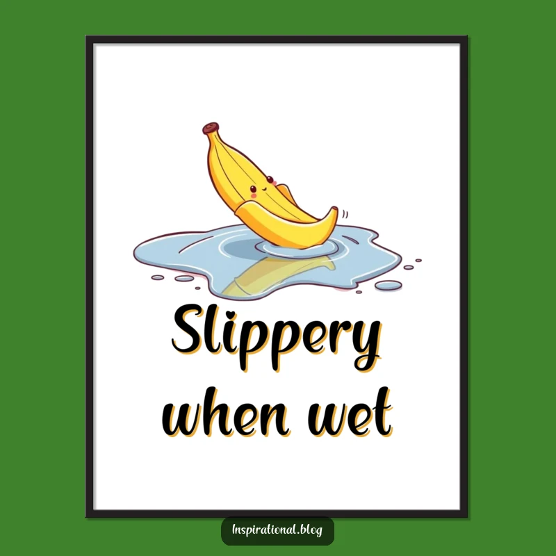 Funny Slipping Banana Peel Poster: Slapstick Art & Comedy Gift