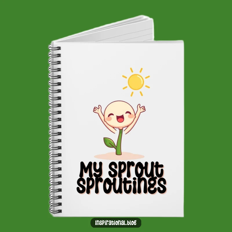 Funny Sprout Sun Reach Notebook: Jot Down Growth - Great Creative Gift